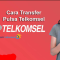 Cara Transfer Pulsa dari Telkomsel ke Smartfren