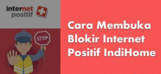 Cara Bypass Internet Positif Indihome