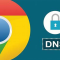Mengenal Fitur Baru DNS Chrome
